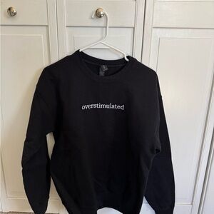 Black Overstimulated Crewneck